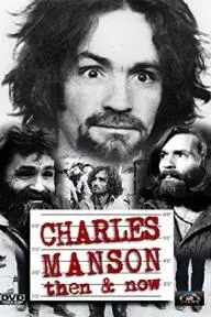 Charles Manson Then and Now_peliplat