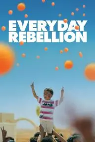 Everyday Rebellion_peliplat
