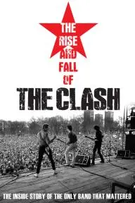 The Rise and Fall of the Clash_peliplat
