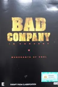 Bad Company: In Concert - Merchants of Cool_peliplat