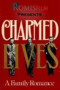 Charmed Lives: A Family Romance_peliplat