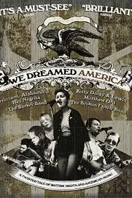 We Dreamed America_peliplat