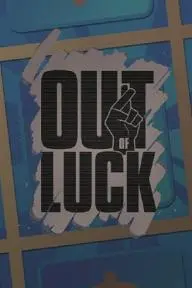 Out of Luck_peliplat