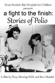 A Fight to the Finish: Stories of Polio_peliplat