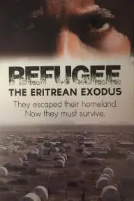 Refugee: The Eritrean Exodus_peliplat