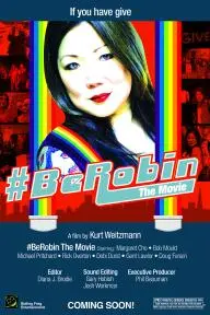 #BeRobin the Movie_peliplat