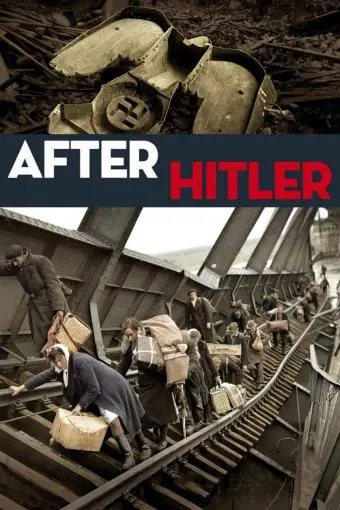 After Hitler: The Untold Story_peliplat