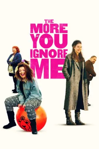 The More You Ignore Me_peliplat