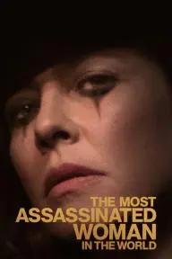 The Most Assassinated Woman in the World_peliplat