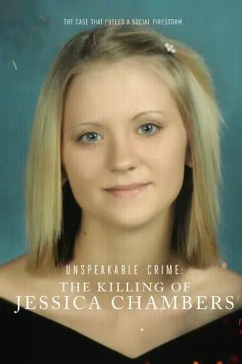 Unspeakable Crime: The Killing of Jessica Chambers_peliplat