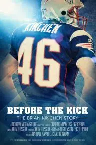 Before the Kick: The Brian Kinchen Story_peliplat