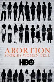 Abortion: Stories Women Tell_peliplat