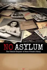 No Asylum: The Untold Chapter of Anne Frank's Story_peliplat