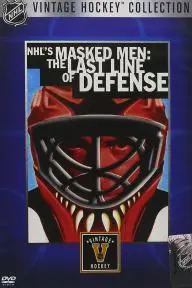 The NHL's Masked Men: The Last Line of Defense_peliplat