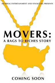 Movers: A Rags to Riches Story_peliplat
