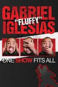 Gabriel "Fluffy" Iglesias: One Show Fits All_peliplat