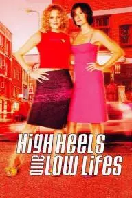 High Heels and Low Lifes_peliplat