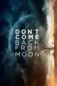 Don't Come Back from the Moon_peliplat