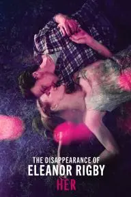 The Disappearance of Eleanor Rigby: Her_peliplat