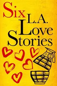 Six LA Love Stories_peliplat
