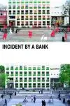 Incident by a Bank_peliplat
