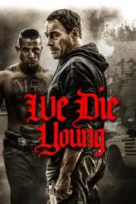 We Die Young_peliplat