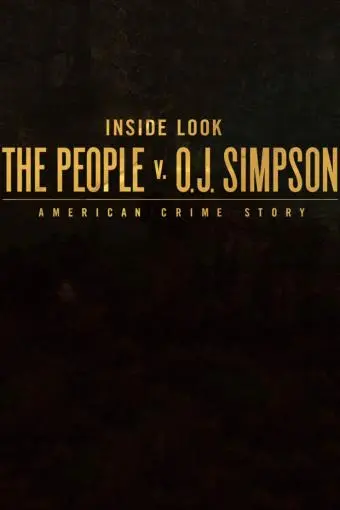 Inside Look: The People v. O.J. Simpson - American Crime Story_peliplat