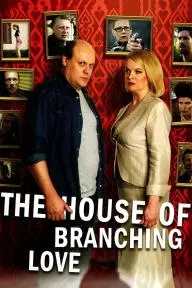 The House of Branching Love_peliplat