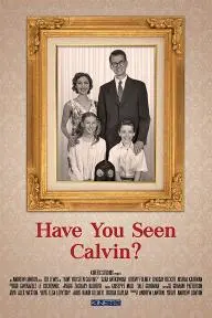 Have You Seen Calvin?_peliplat