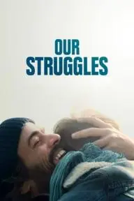 Our Struggles_peliplat