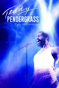 Teddy Pendergrass: If You Don't Know Me_peliplat