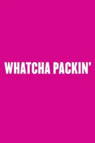 Whatcha Packin'_peliplat