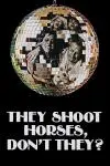 They Shoot Horses, Don't They?_peliplat
