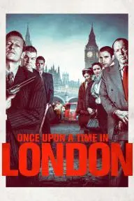 Once Upon a Time in London_peliplat