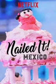 Nailed It! Mexico_peliplat