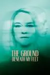 The Ground Beneath My Feet_peliplat