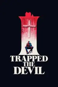 I Trapped the Devil_peliplat