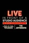 Live in Front of a Studio Audience: Norman Lear's 'All in the Family' and 'The Jeffersons'_peliplat