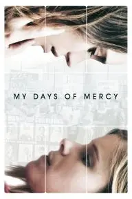 My Days of Mercy_peliplat