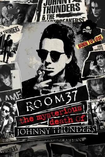Room 37: The Mysterious Death of Johnny Thunders_peliplat