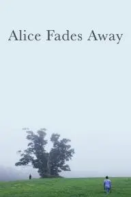 Alice Fades Away_peliplat