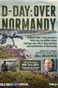 D-Day: Over Normandy Narrated by Bill Belichick_peliplat