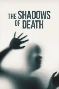 The Shadows of Death_peliplat