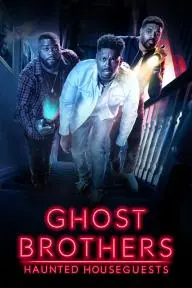 Ghost Brothers: Haunted Houseguests_peliplat