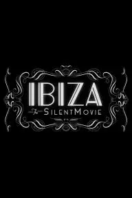 Ibiza: The Silent Movie_peliplat