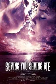 Saving You, Saving Me_peliplat