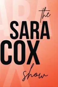 The Sara Cox Show_peliplat