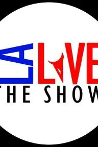 LA Live the Show_peliplat