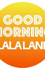 Good Morning Lala Land_peliplat