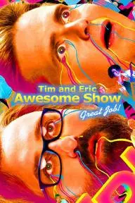 Tim and Eric Awesome Show, Great Job!_peliplat